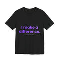I Make a Difference Tee - Gradient