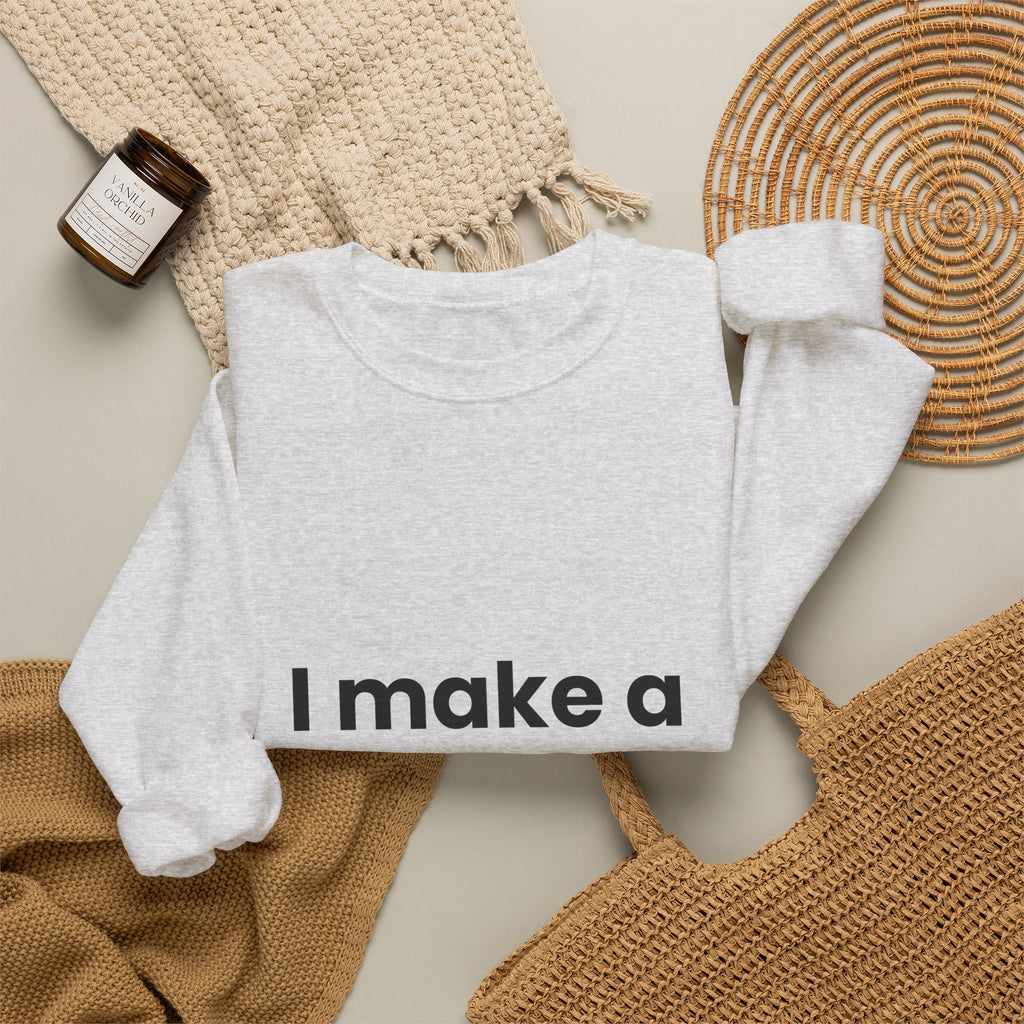 I Make a Difference Sweatshirt