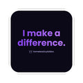 I Make a Difference Sticker