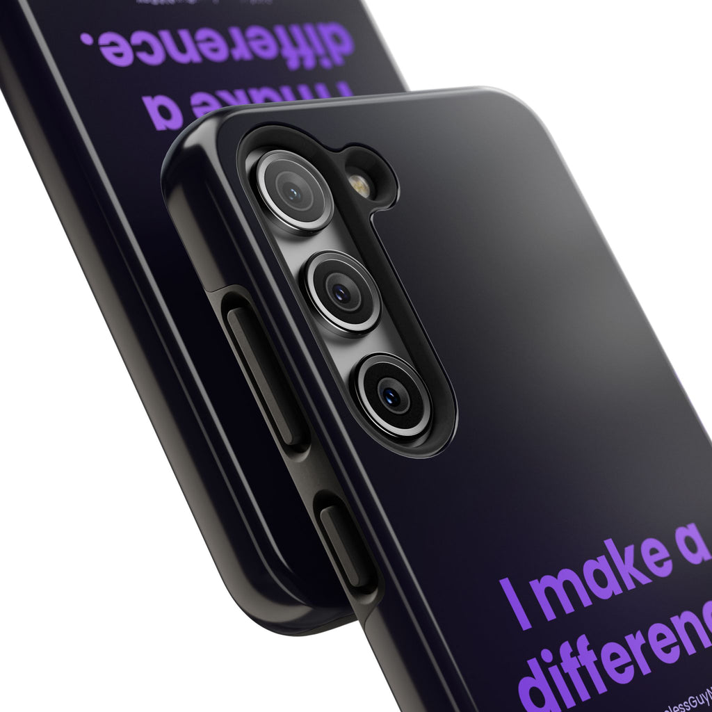 I Make a Difference Phone Case