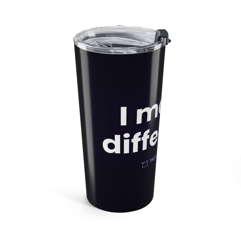 I Make a Difference Tumbler