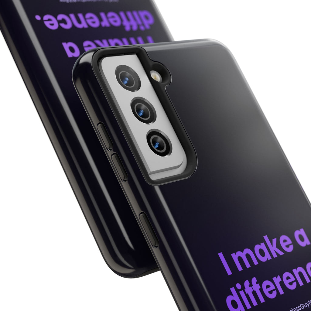 I Make a Difference Phone Case