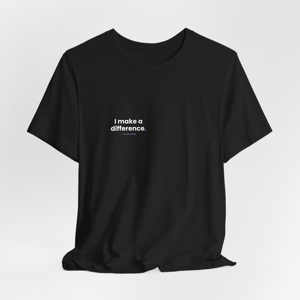 I Make a Difference Tee - Back Print