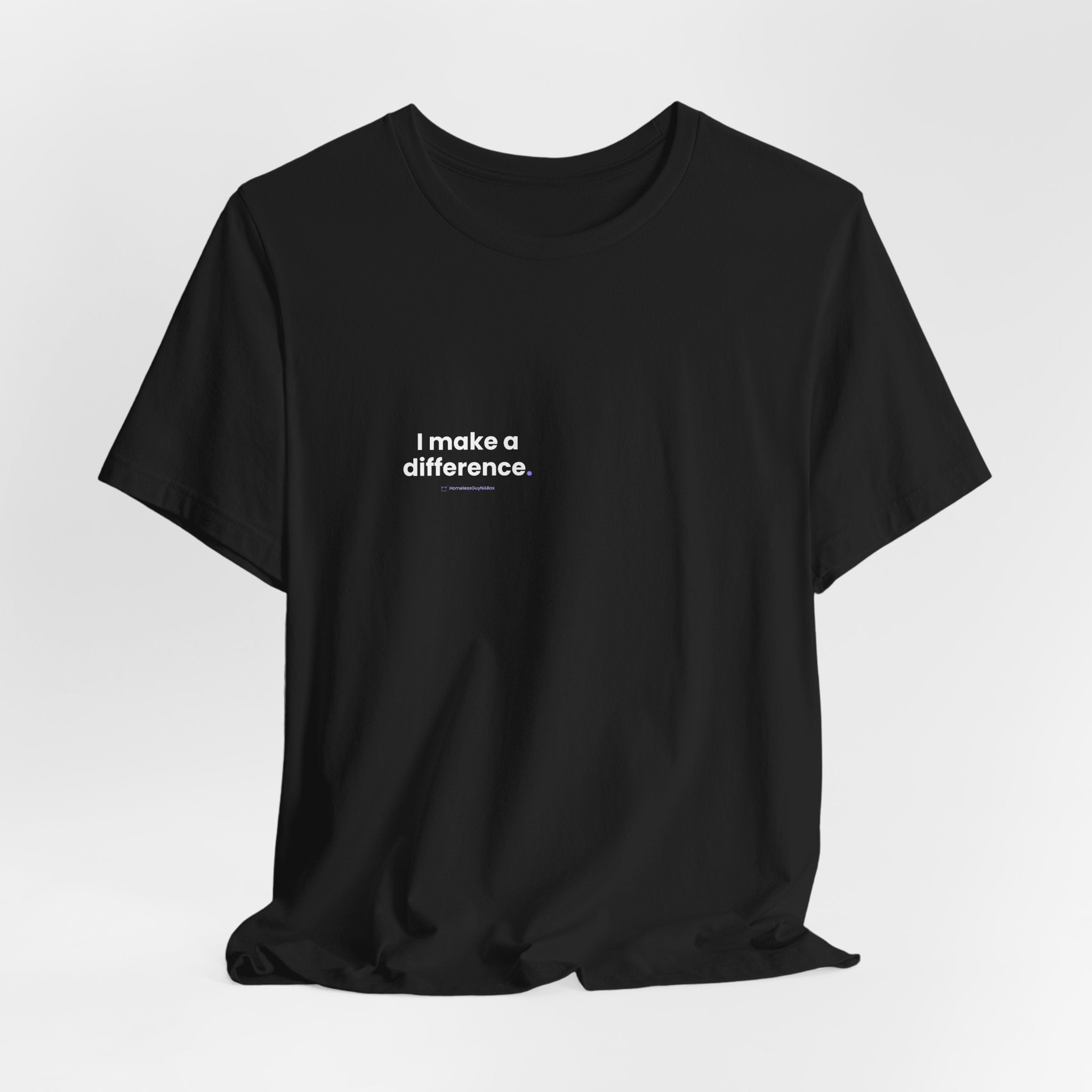 I Make a Difference Tee - Back Print