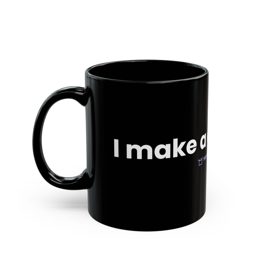 I Make a Difference Mug - Black