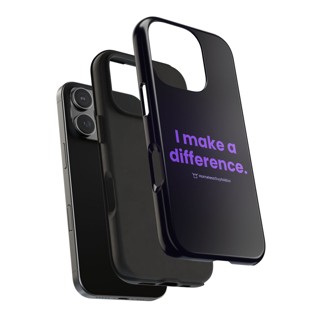 I Make a Difference Phone Case
