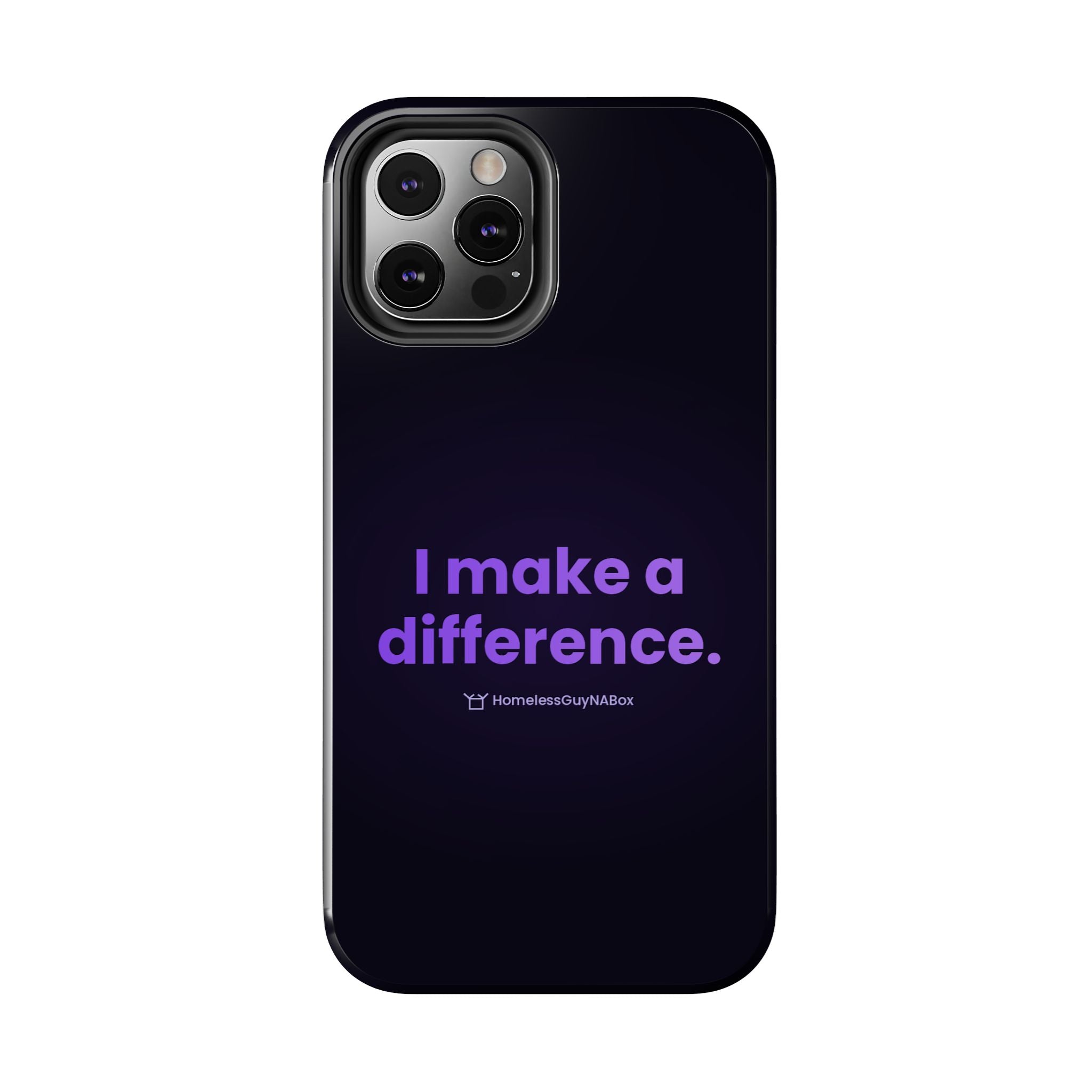 I Make a Difference Phone Case