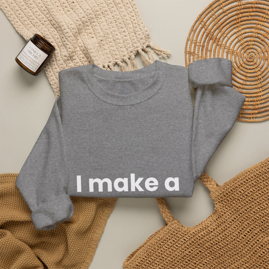 I Make a Difference Sweatshirt