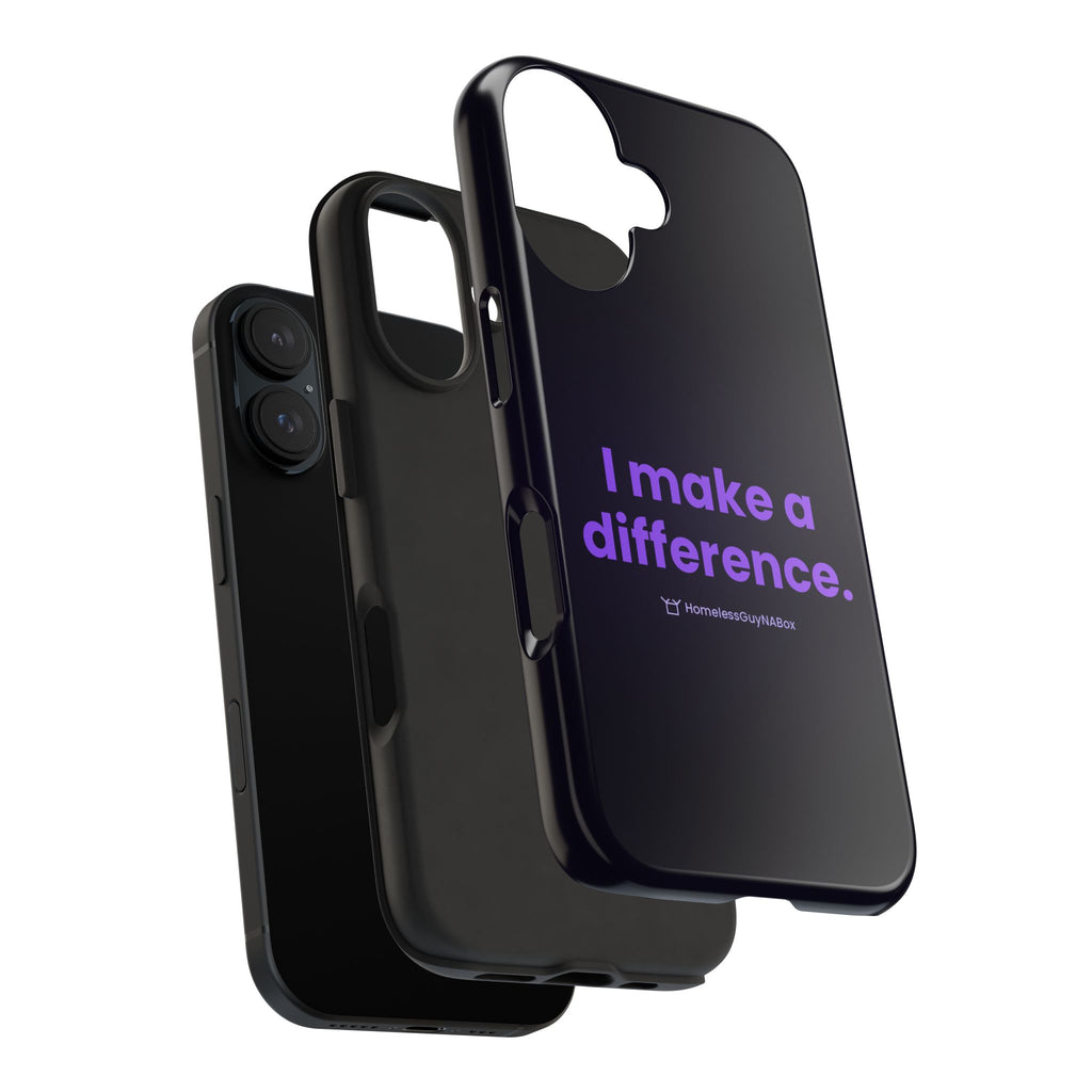 I Make a Difference Phone Case