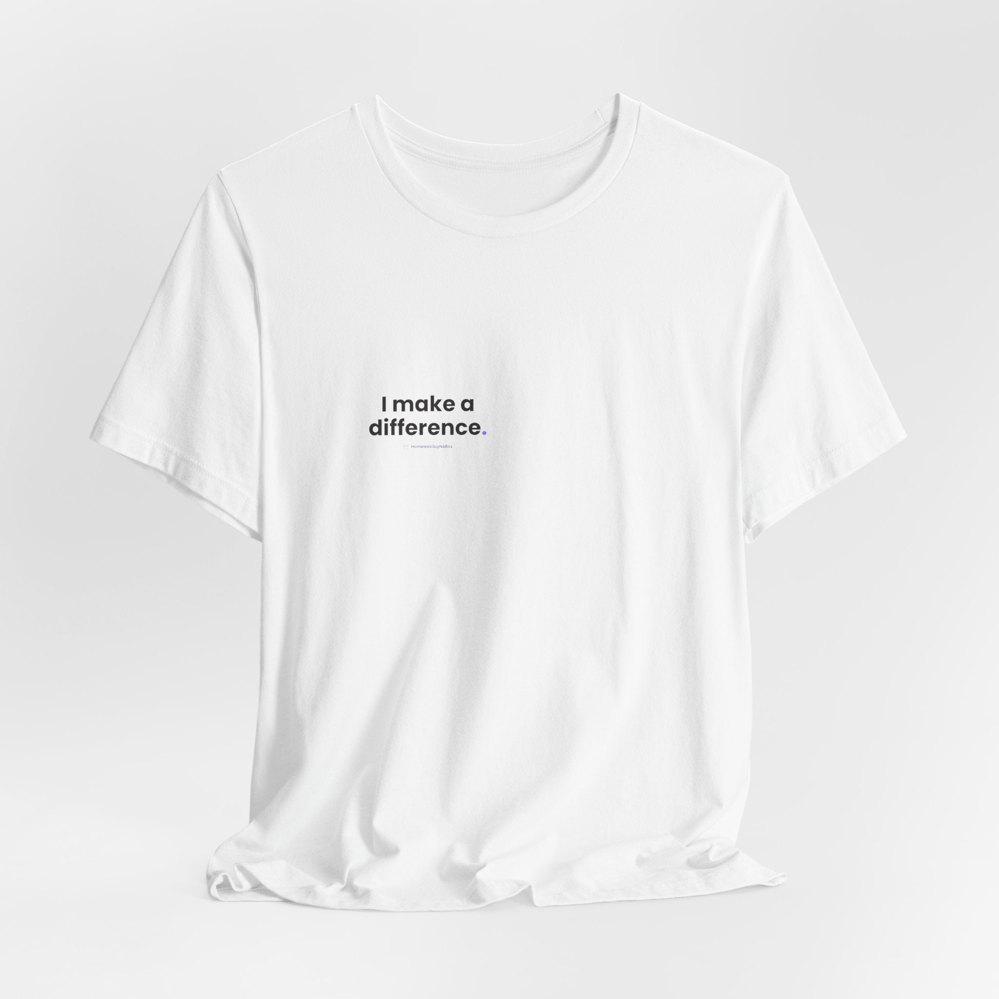 I Make a Difference Tee - Back Print