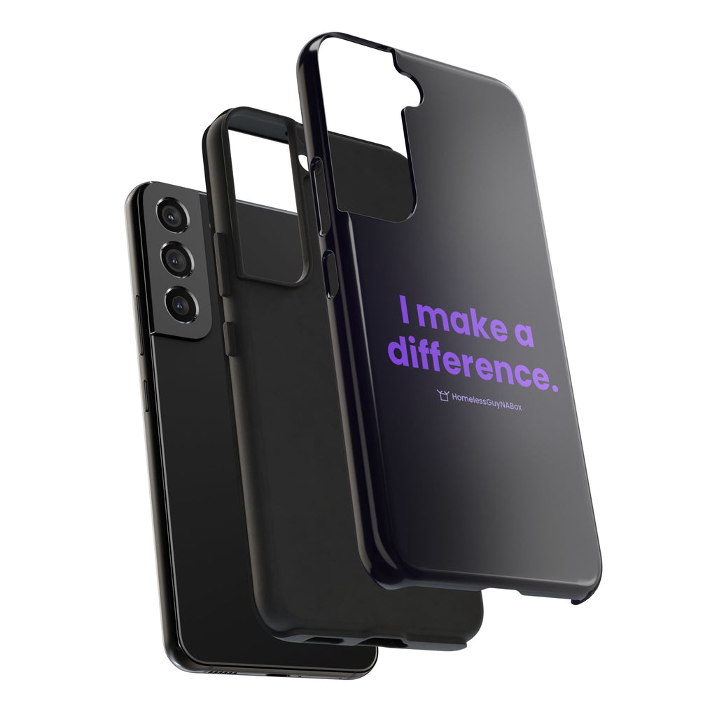 I Make a Difference Phone Case