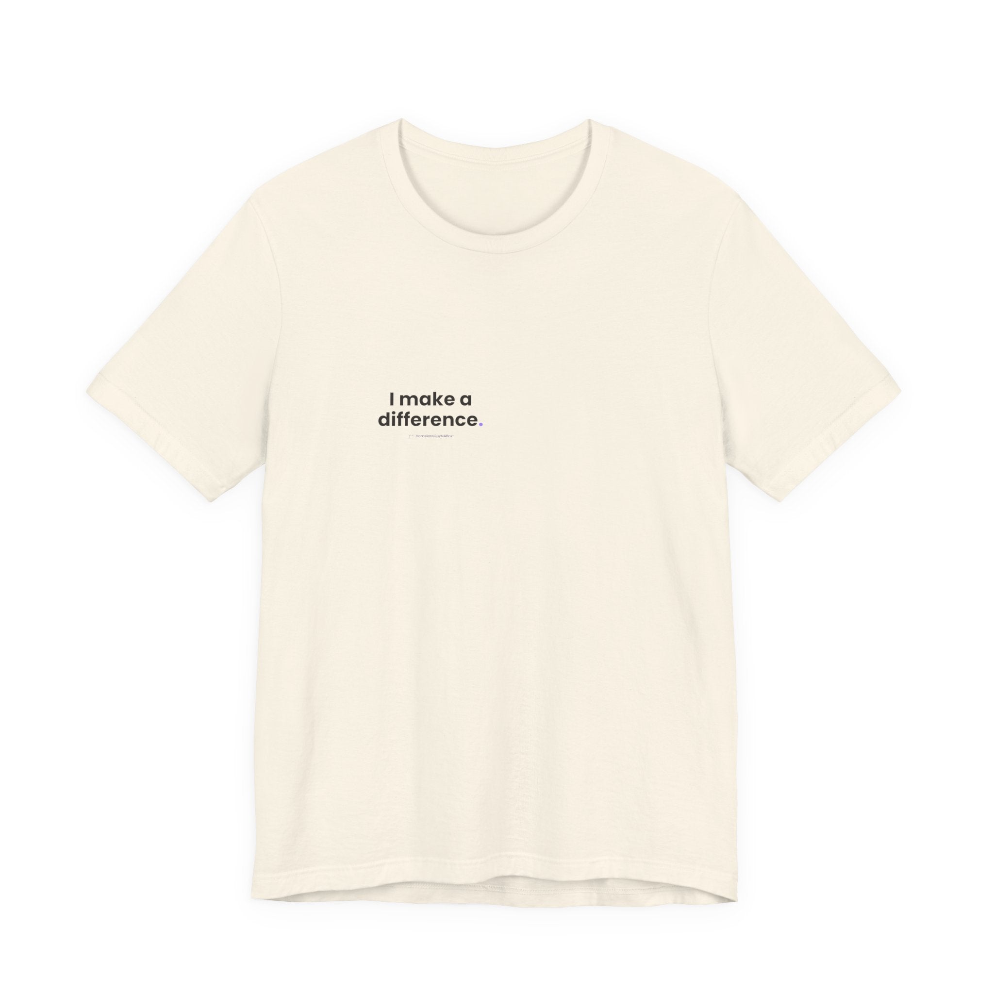 I Make a Difference Tee - Back Print