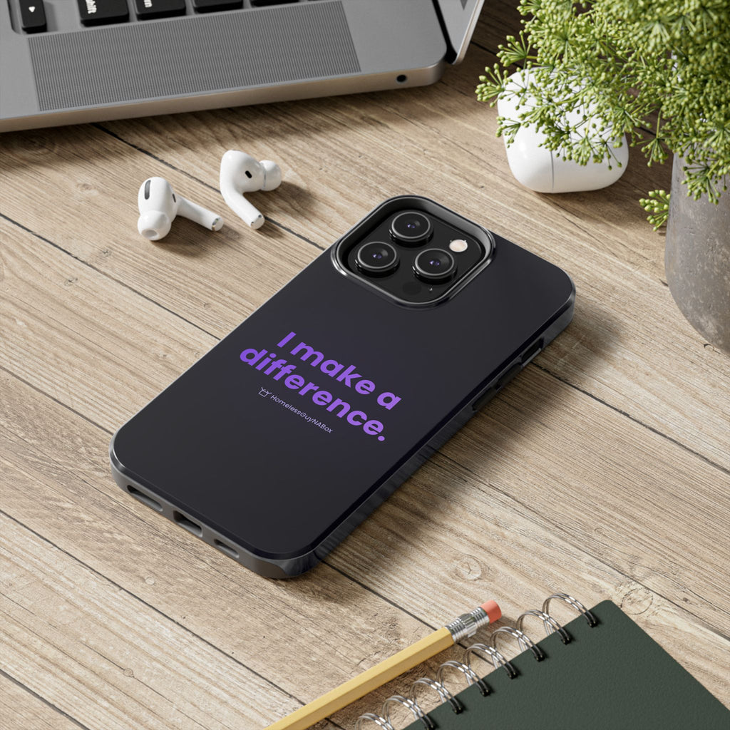I Make a Difference Phone Case