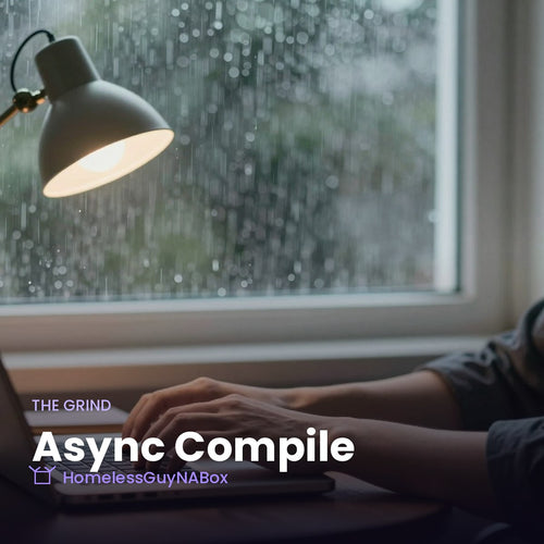 Async Compile - The Grind