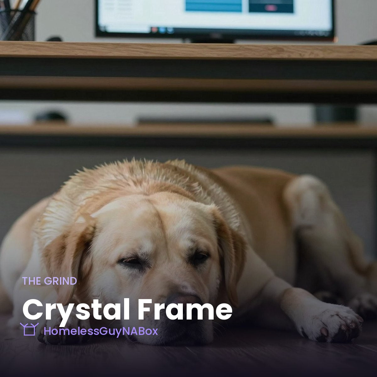 Crystal Frame - The Grind